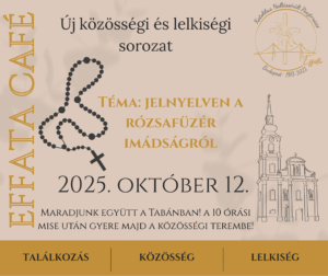 Effata Café - új közösségi és lelkiségi sorozat
